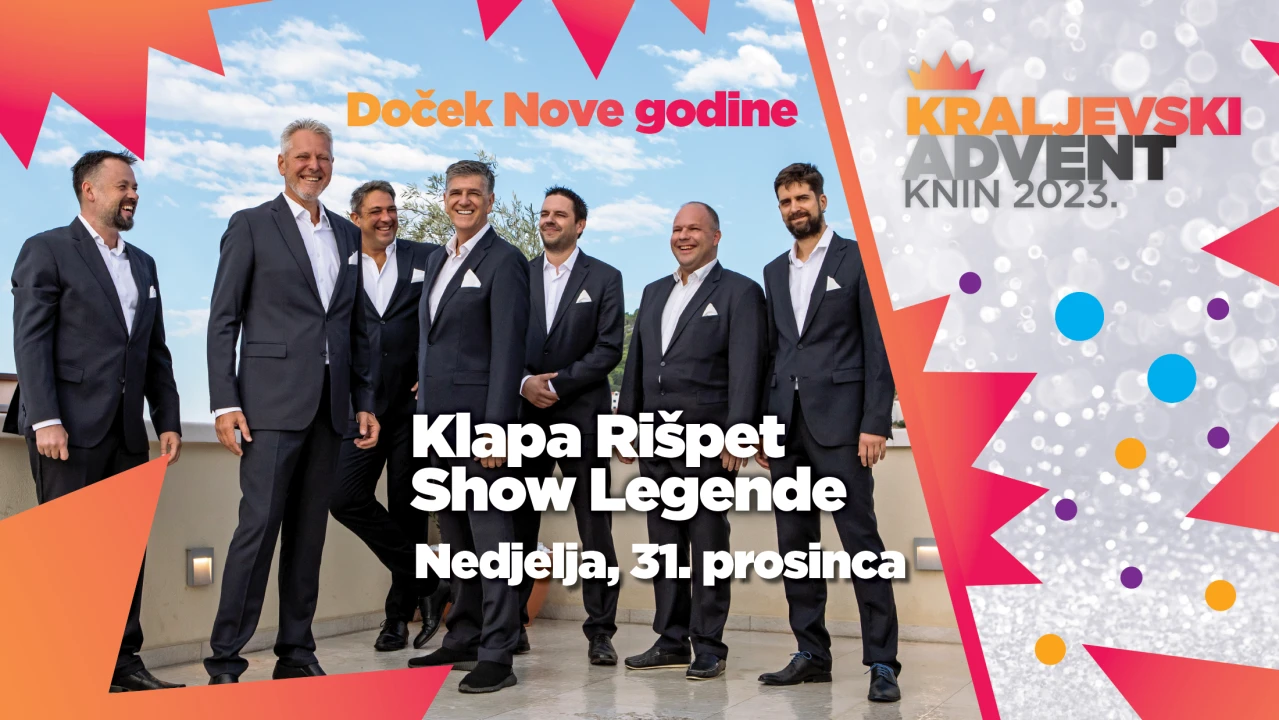 Dočekajte Novu godinu u Kninu uz Klapu Rišpet i Show Legende!